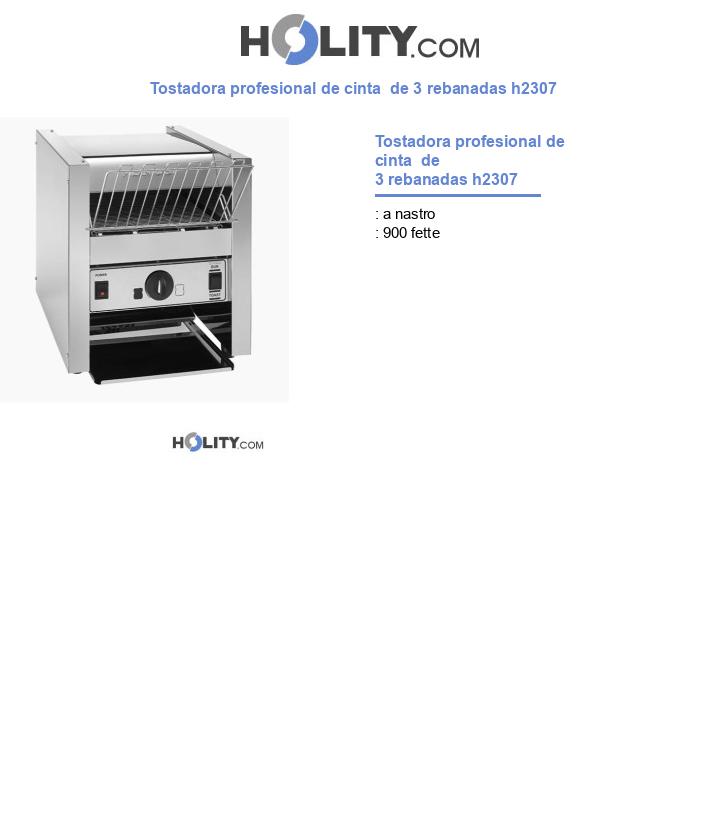 Tostadora profesional de cinta  de 3 rebanadas h2307