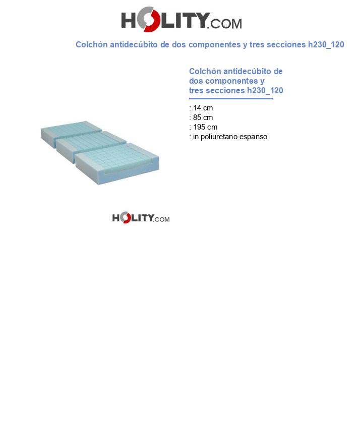 Colchón antidecúbito de dos componentes y tres secciones h230_120