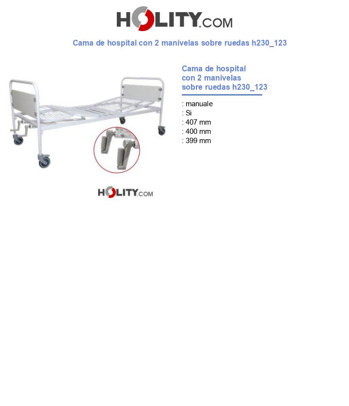 Cama de hospital con 2 manivelas sobre ruedas h230_123
