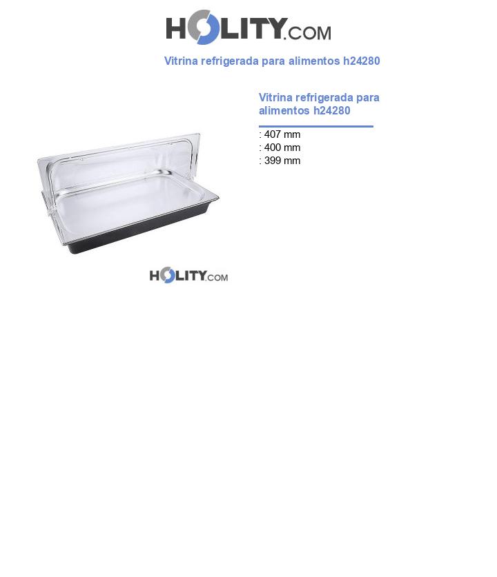 Vitrina refrigerada para alimentos h24280