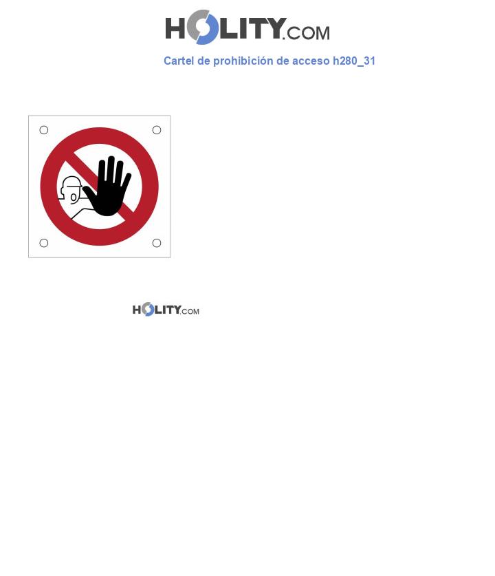 Cartel de prohibición de acceso h280_31