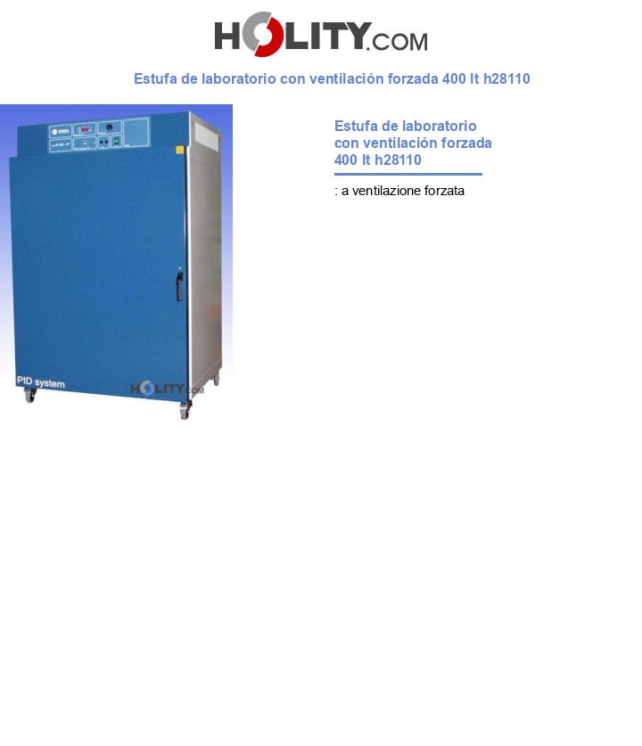 Estufa de laboratorio con ventilación forzada 400 lt h28110