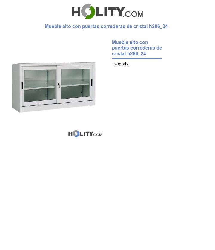 Mueble alto con puertas correderas de cristal h286_24
