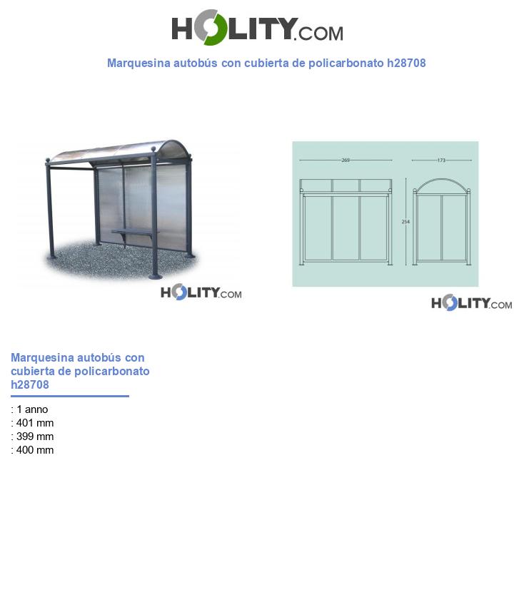 Marquesina autobús con cubierta de policarbonato h28708