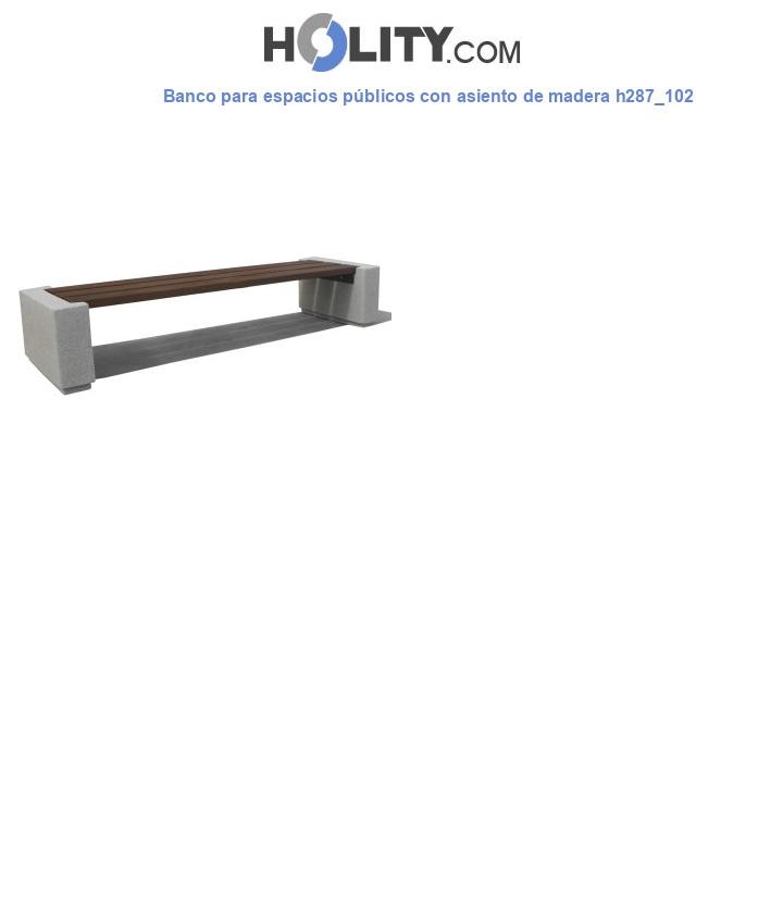 Banco para espacios públicos con asiento de madera h287_102