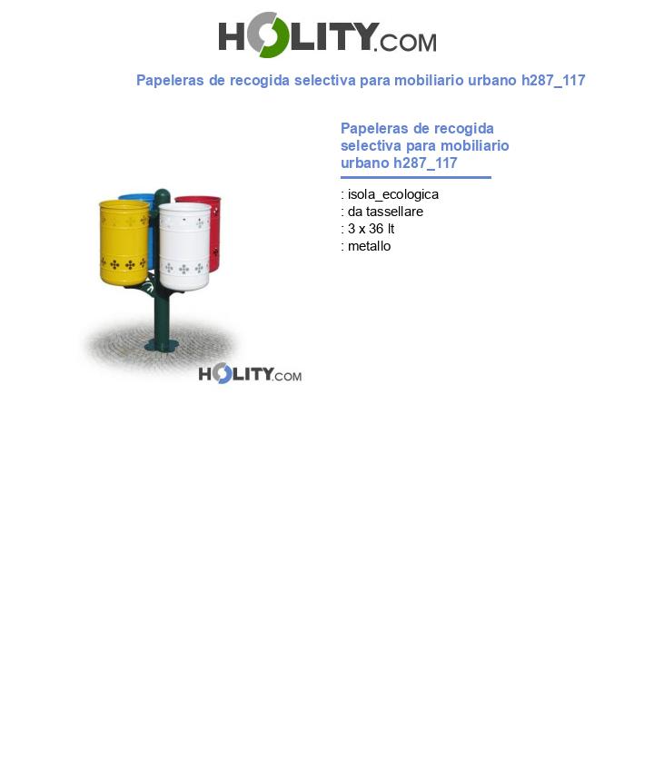 Papeleras de recogida selectiva para mobiliario urbano h287_117