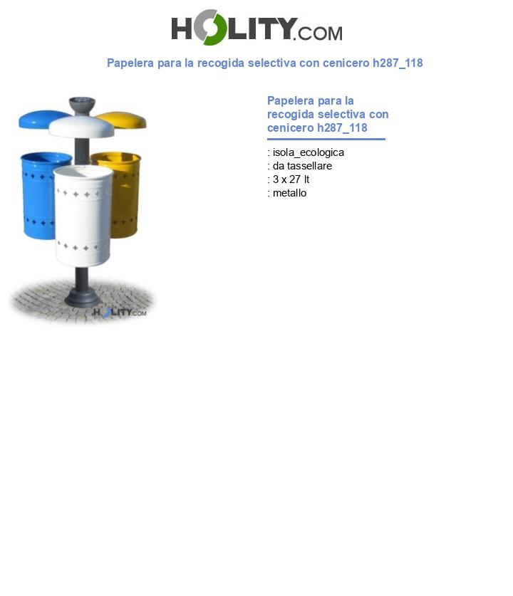 Papelera para la recogida selectiva con cenicero h287_118