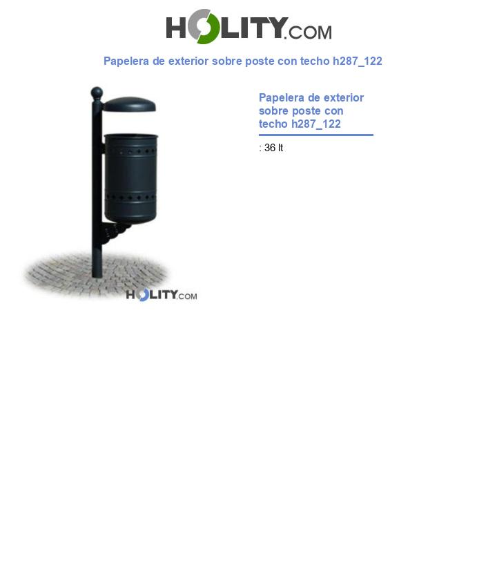 Papelera de exterior sobre poste con techo h287_122