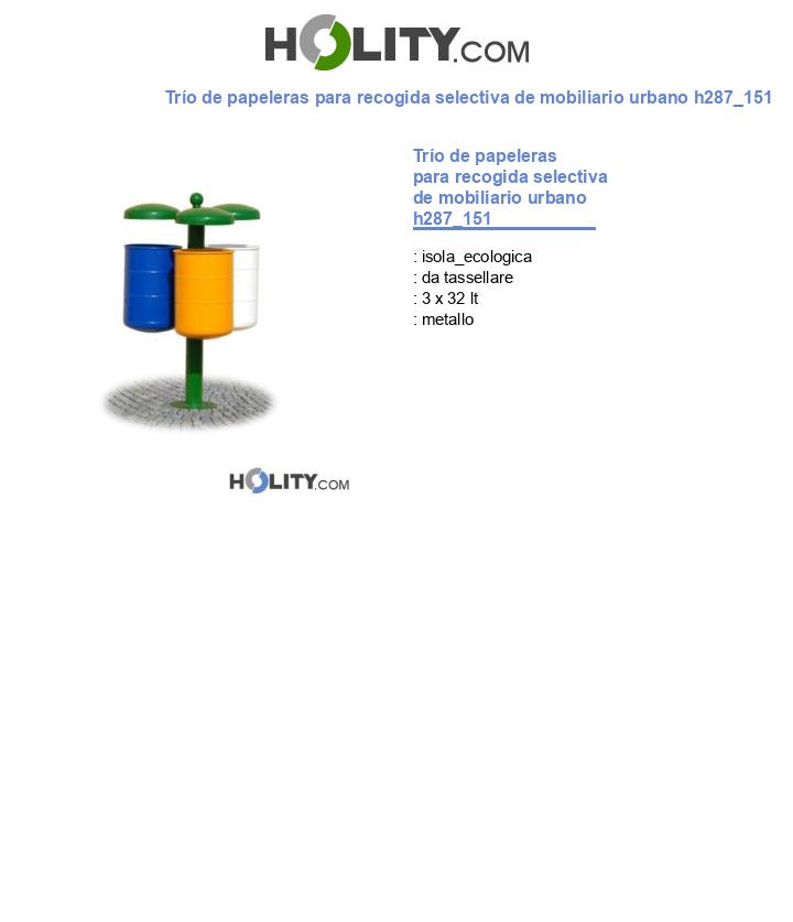 TrÃo de papeleras para recogida selectiva de mobiliario urbano h287_151