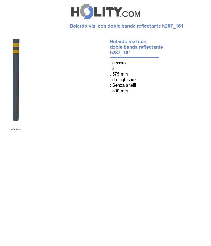 Bolardo vial con doble banda reflectante h287_161