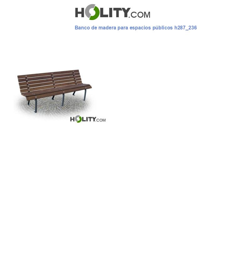 Banco de madera para espacios públicos h287_236