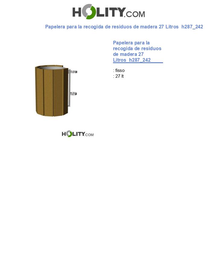 Papelera para la recogida de residuos de madera 27 Litros  h287_242