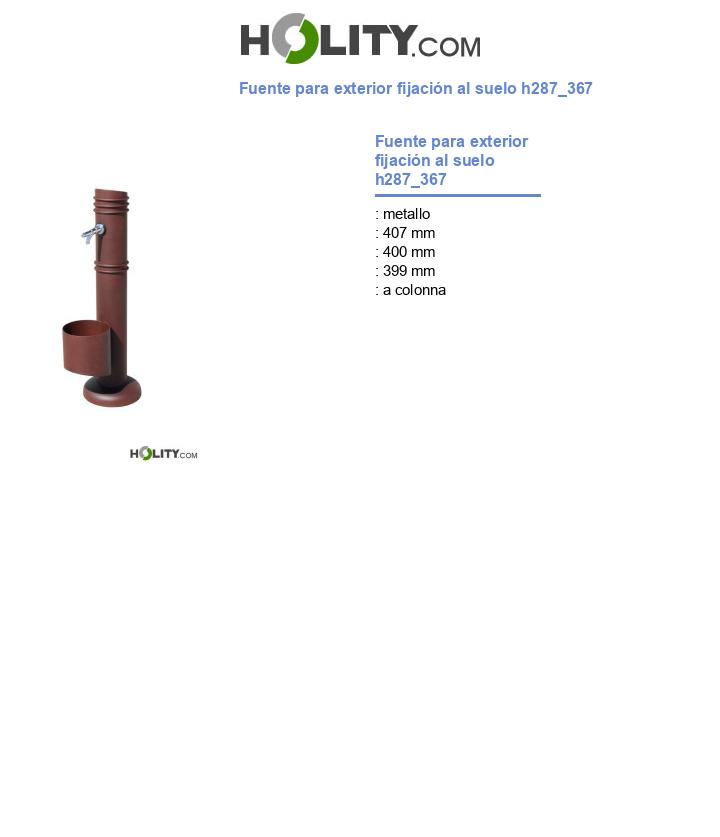 Fuente para exterior fijación al suelo h287_367