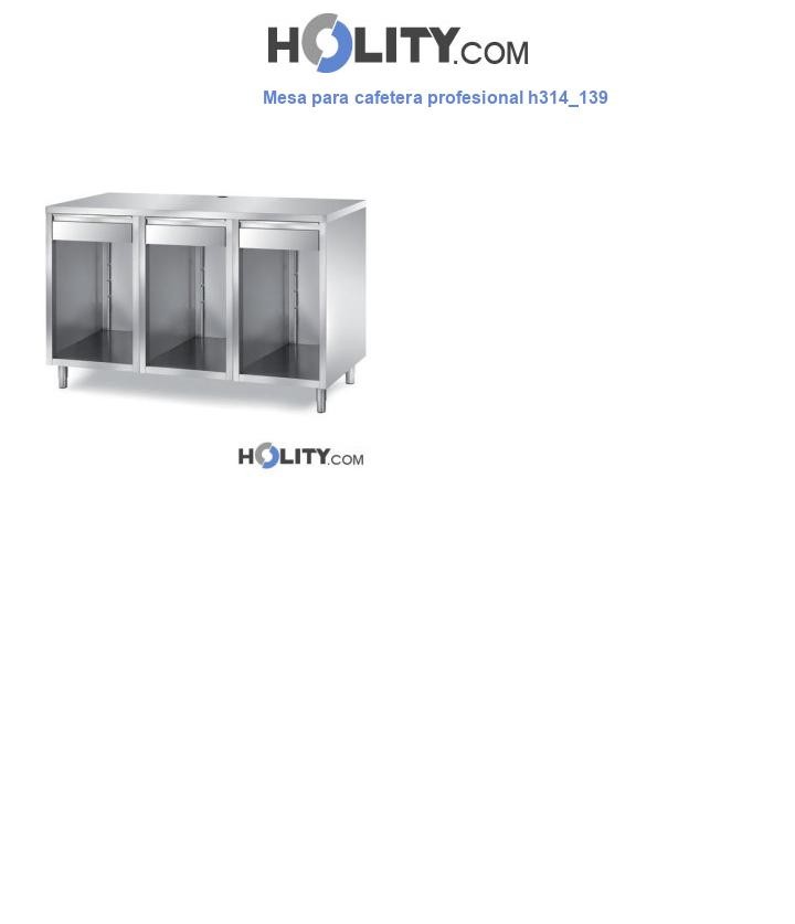 Mesa para cafetera profesional h314_139