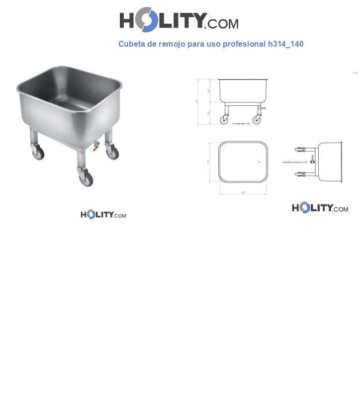 Cubeta de remojo para uso profesional h314_140