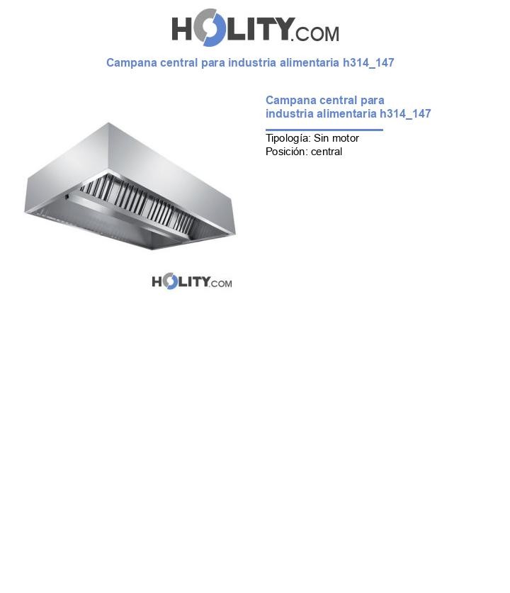 Campana central para industria alimentaria h314_147
