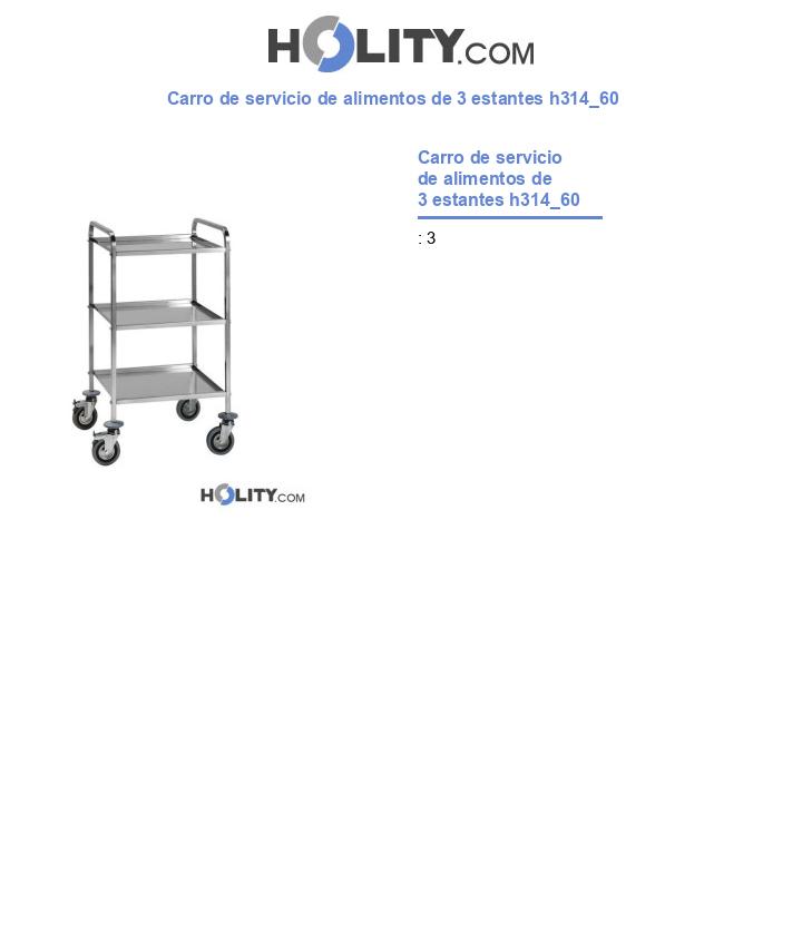Carro de servicio de alimentos de 3 estantes h314_60