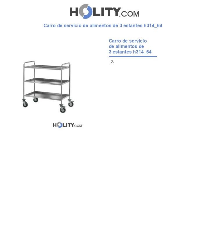 Carro de servicio de alimentos de 3 estantes h314_64