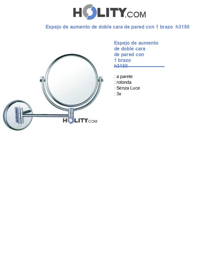 Espejo de aumento de doble cara de pared con 1 brazo  h3150