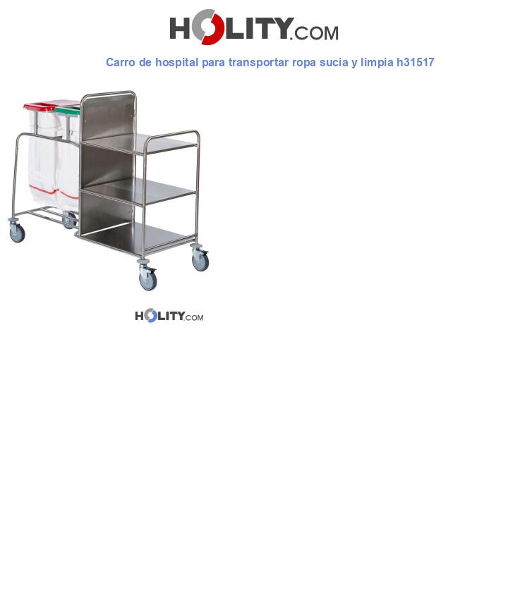 Carro de hospital para transportar ropa sucia y limpia h31517