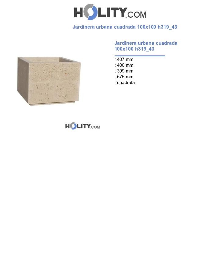 Jardinera urbana cuadrada 100x100 h319_43
