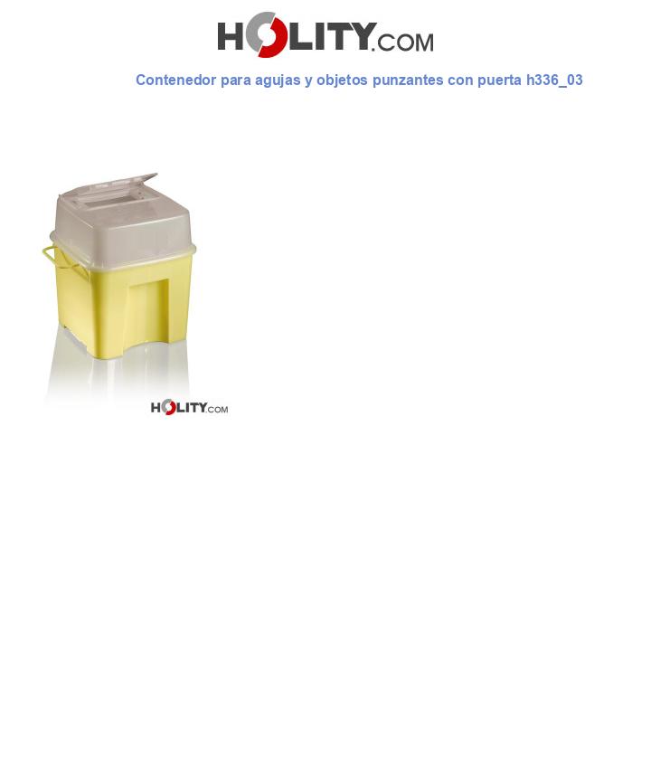 Contenedor para agujas y objetos punzantes con puerta h336_03