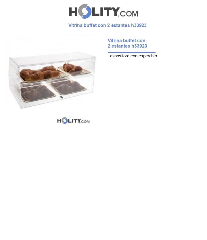 Vitrina buffet con 2 estantes h33923