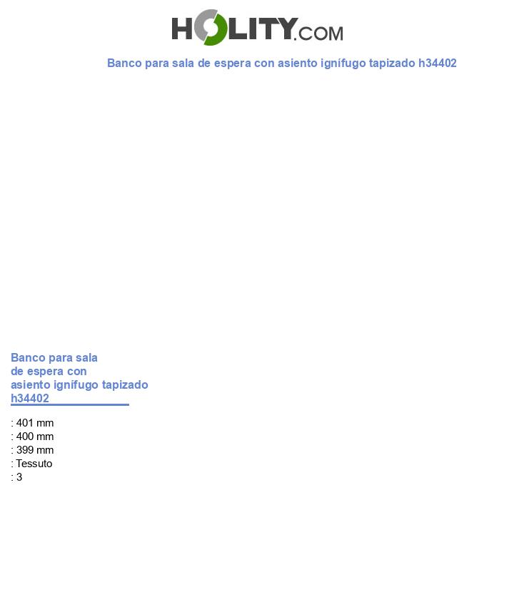 Banco para sala de espera con asiento ignÃfugo tapizado h34402