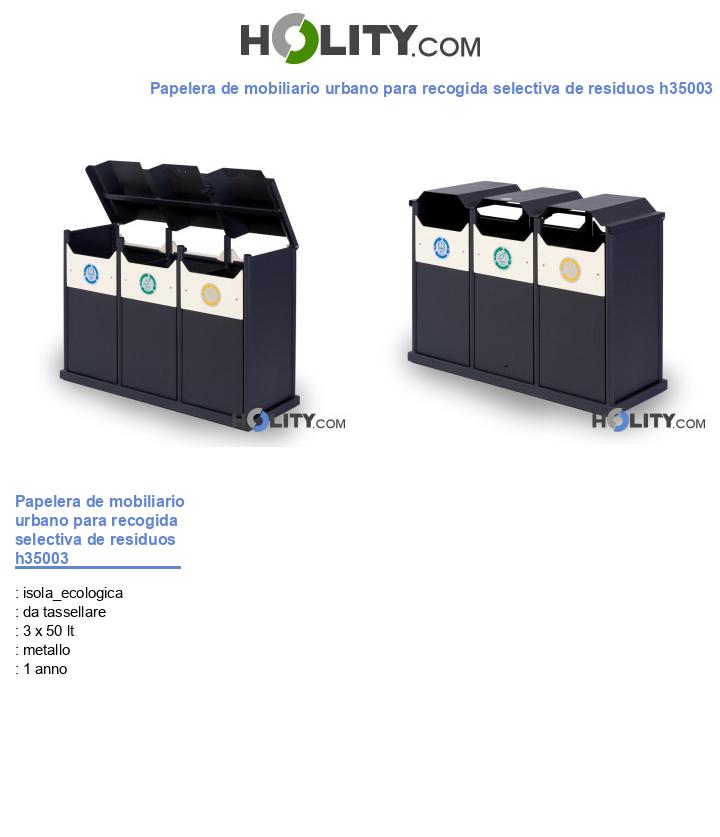 Papelera de mobiliario urbano para recogida selectiva de residuos h35003