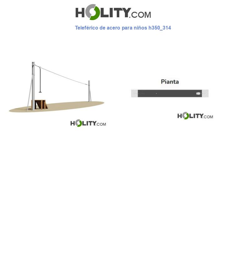Teleférico de acero para niños h350_314