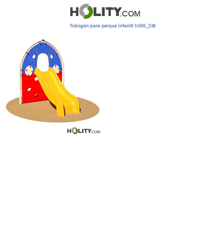 Tobogán para parque infantil h350_336