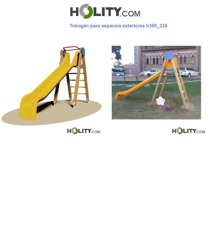Tobogán para espacios exteriores h350_338