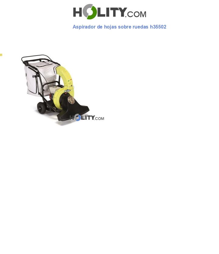 Aspirador de hojas sobre ruedas h35502