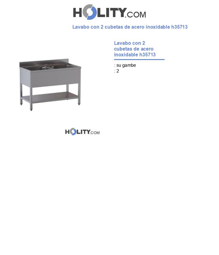 Lavabo con 2 cubetas de acero inoxidable h35713