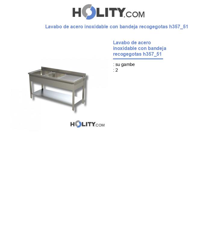 Lavabo de acero inoxidable con bandeja recogegotas h357_51