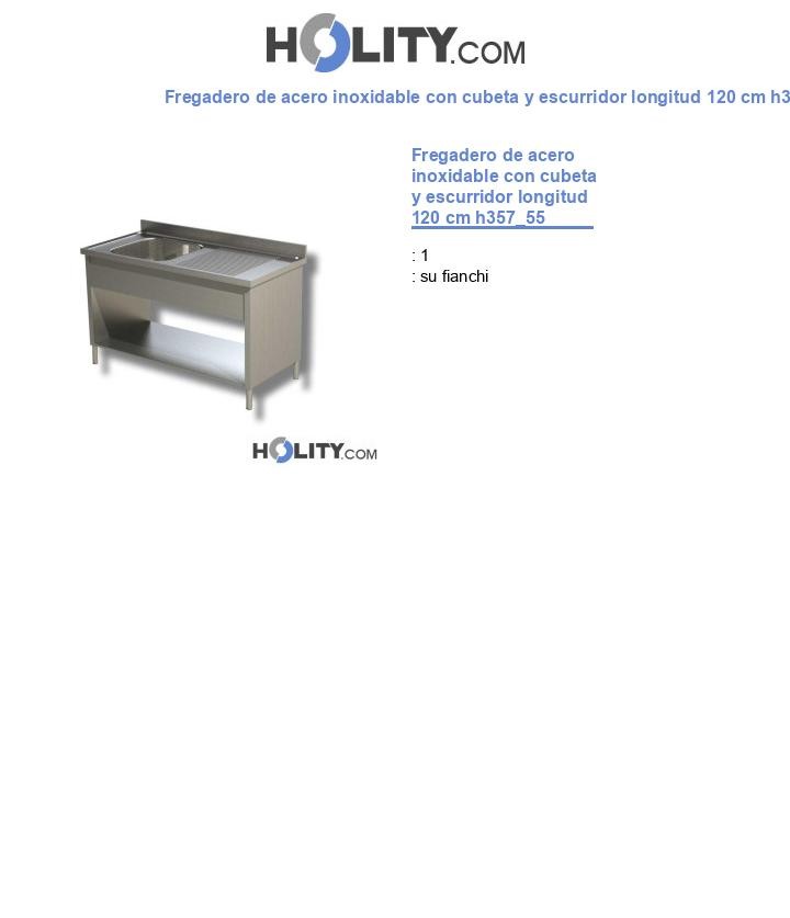 Fregadero de acero inoxidable con cubeta y escurridor longitud 120 cm h357_55