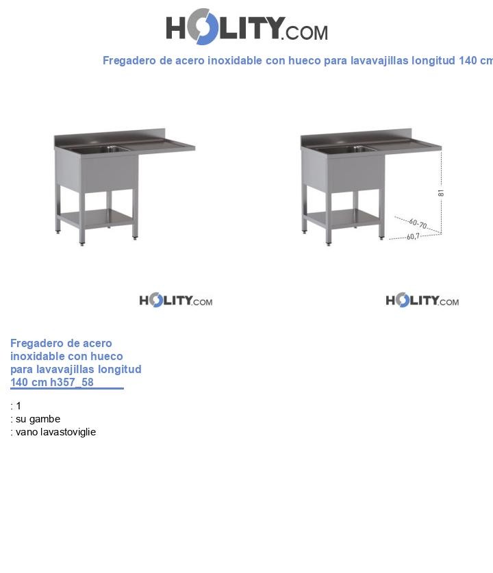 Fregadero de acero inoxidable con hueco para lavavajillas longitud 140 cm h357_58