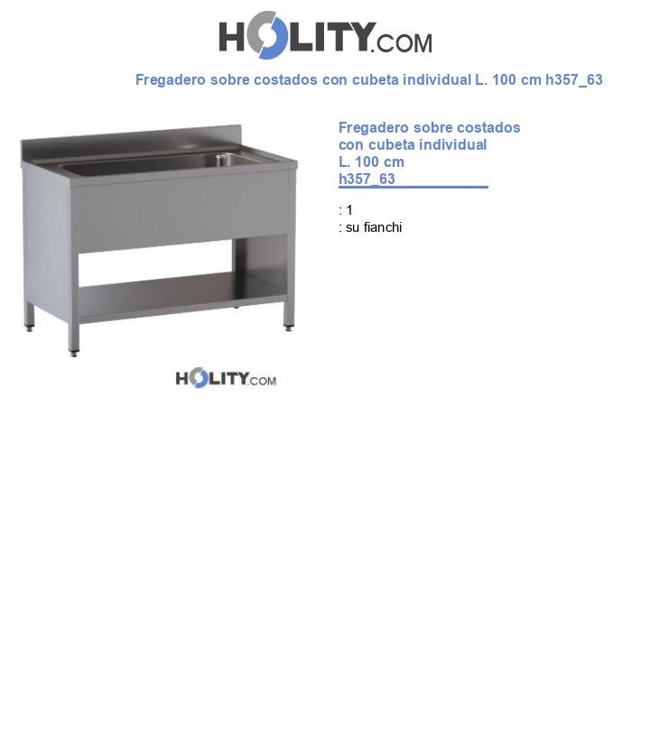 Fregadero sobre costados con cubeta individual L. 100 cm h357_63