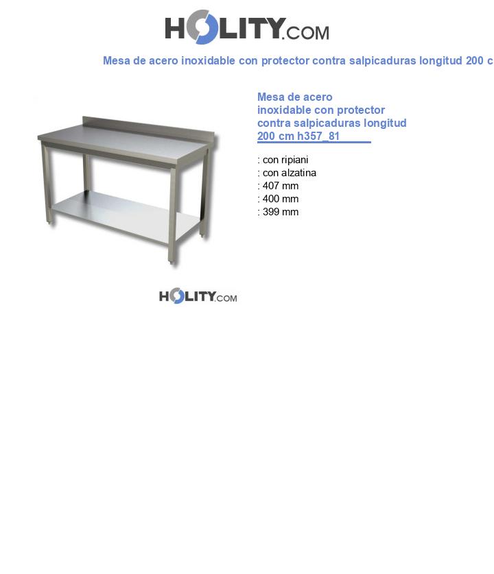 Mesa de acero inoxidable con protector contra salpicaduras longitud 200 cm h357_81