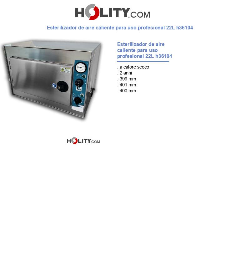 Esterilizador de aire caliente para uso profesional 22L h36104