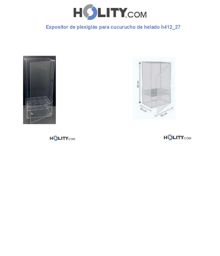 Expositor de plexiglás para cucurucho de helado h412_27