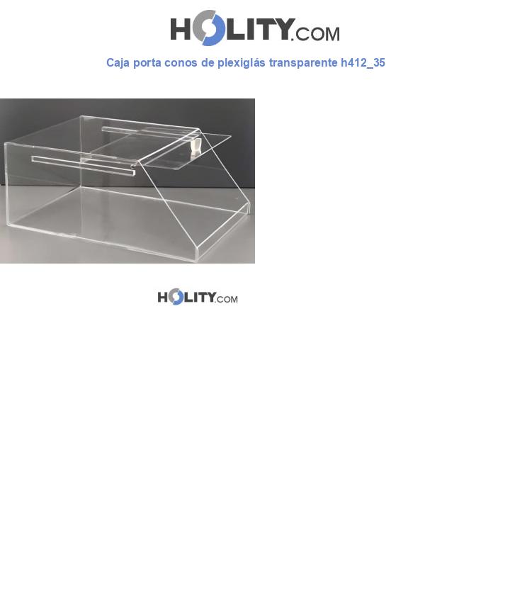 Caja porta conos de plexiglás transparente h412_35