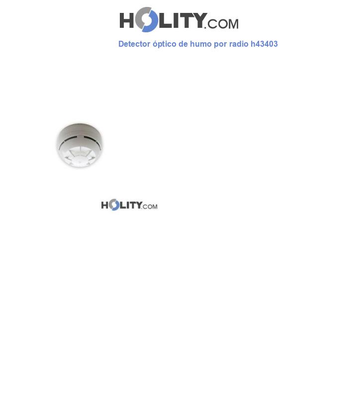 Detector óptico de humo por radio h43403
