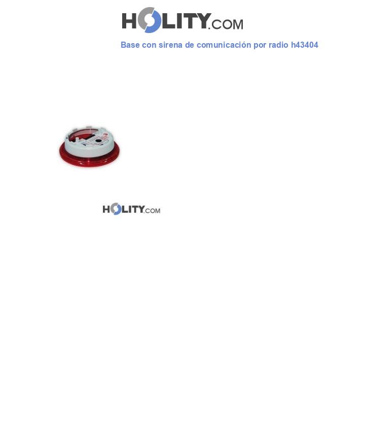 Base con sirena de comunicación por radio h43404