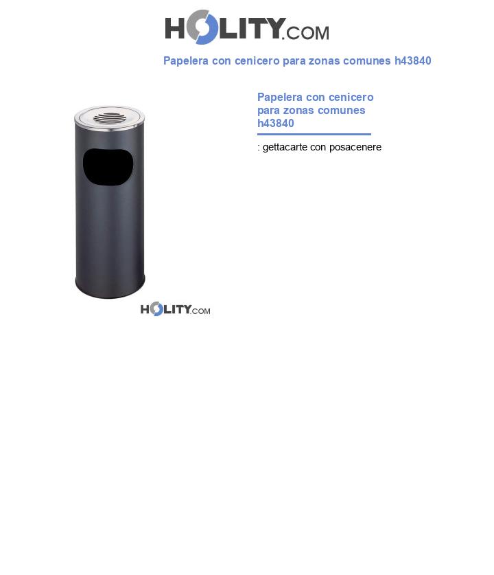 Papelera con cenicero para zonas comunes h43840