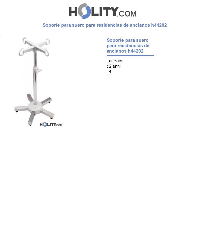 Soporte para suero para residencias de ancianos h44202