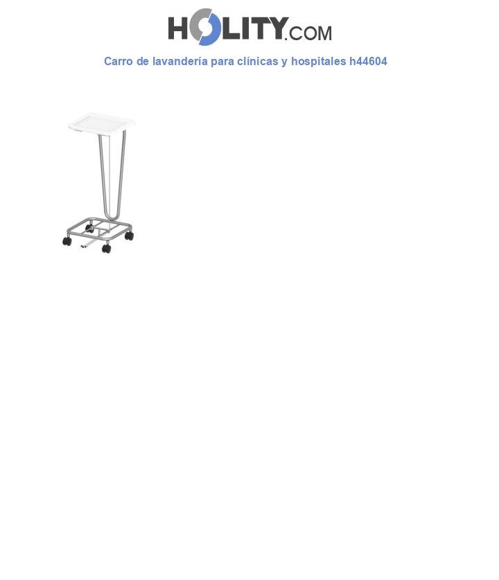 Carro de lavandería para clínicas y hospitales h44604