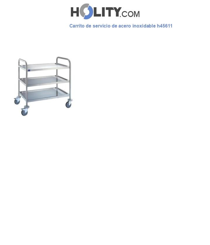 Carrito de servicio de acero inoxidable h45611