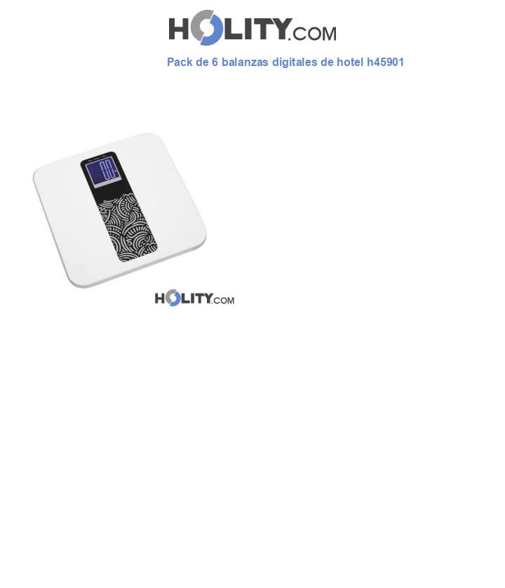 Pack de 6 balanzas digitales de hotel h45901