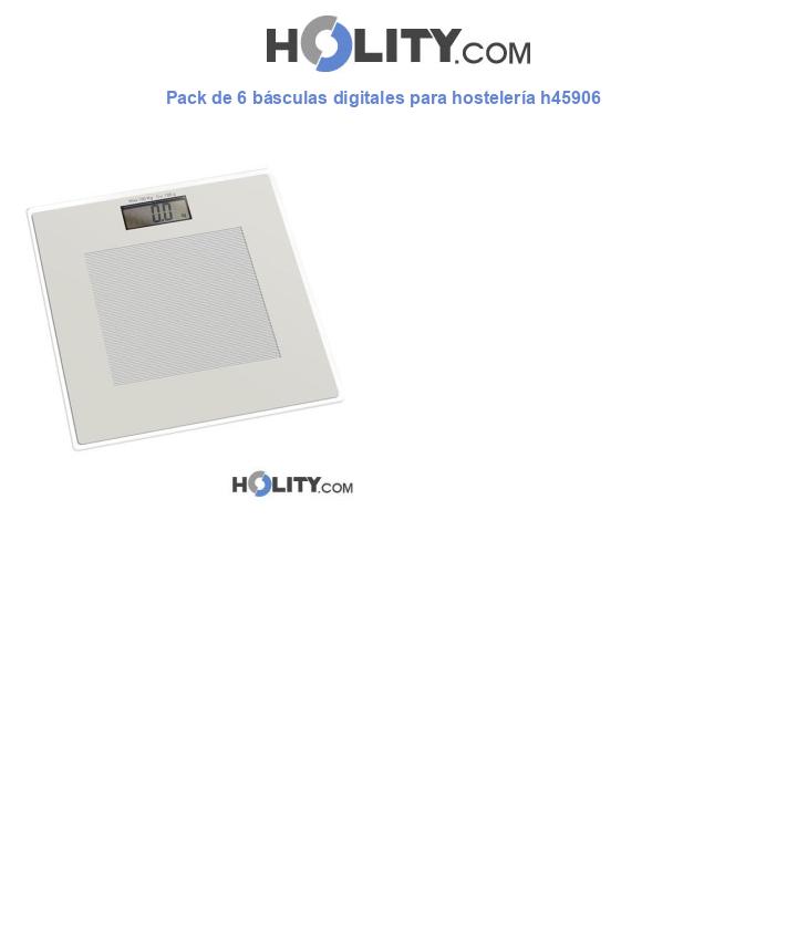 Pack de 6 básculas digitales para hostelería h45906